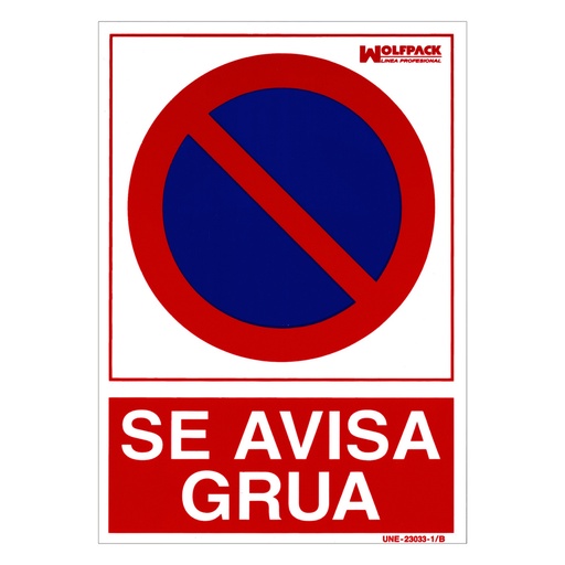 [15050560] Cartel Prohibido Aparcar Llamamos Grua 30x21